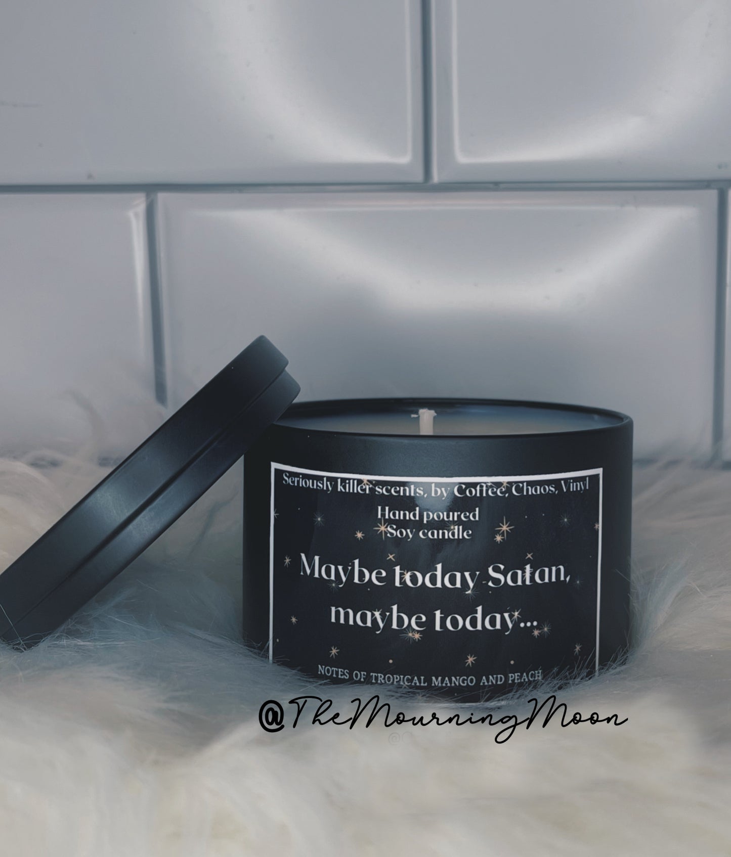 Maybe today satan candle