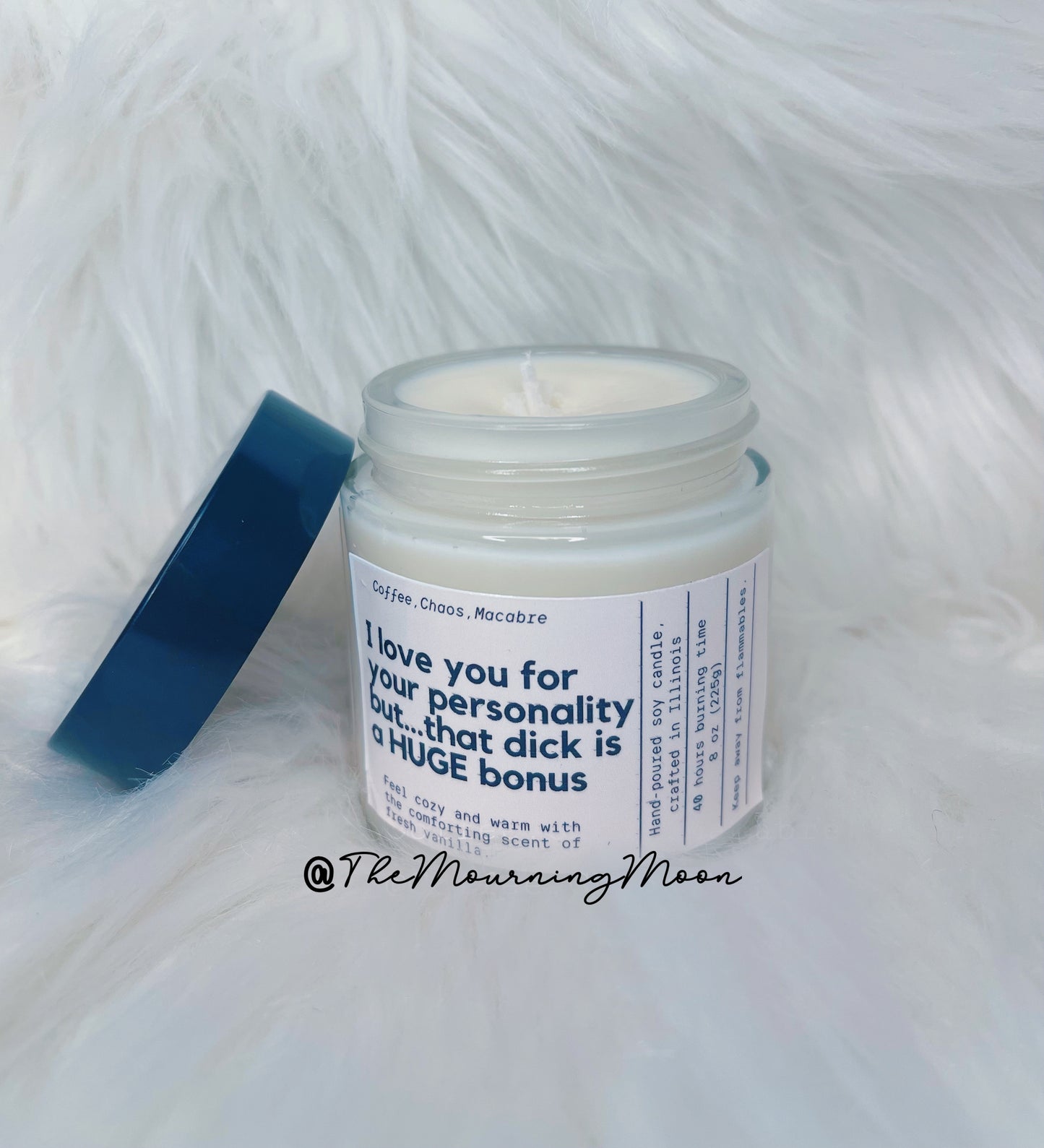 I love your for your personality but that dick is a HUGE bonus candle