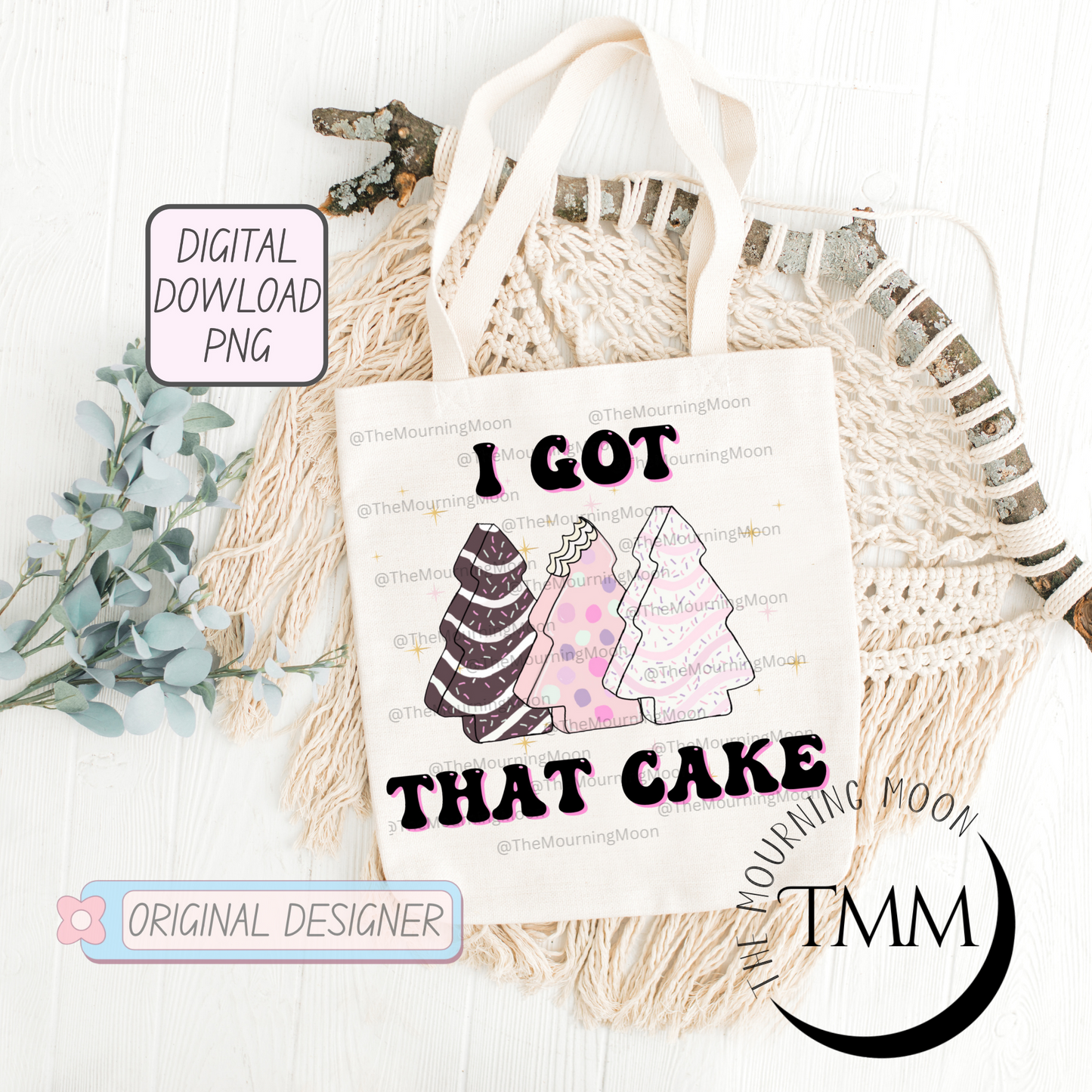 I got that cake png digital download