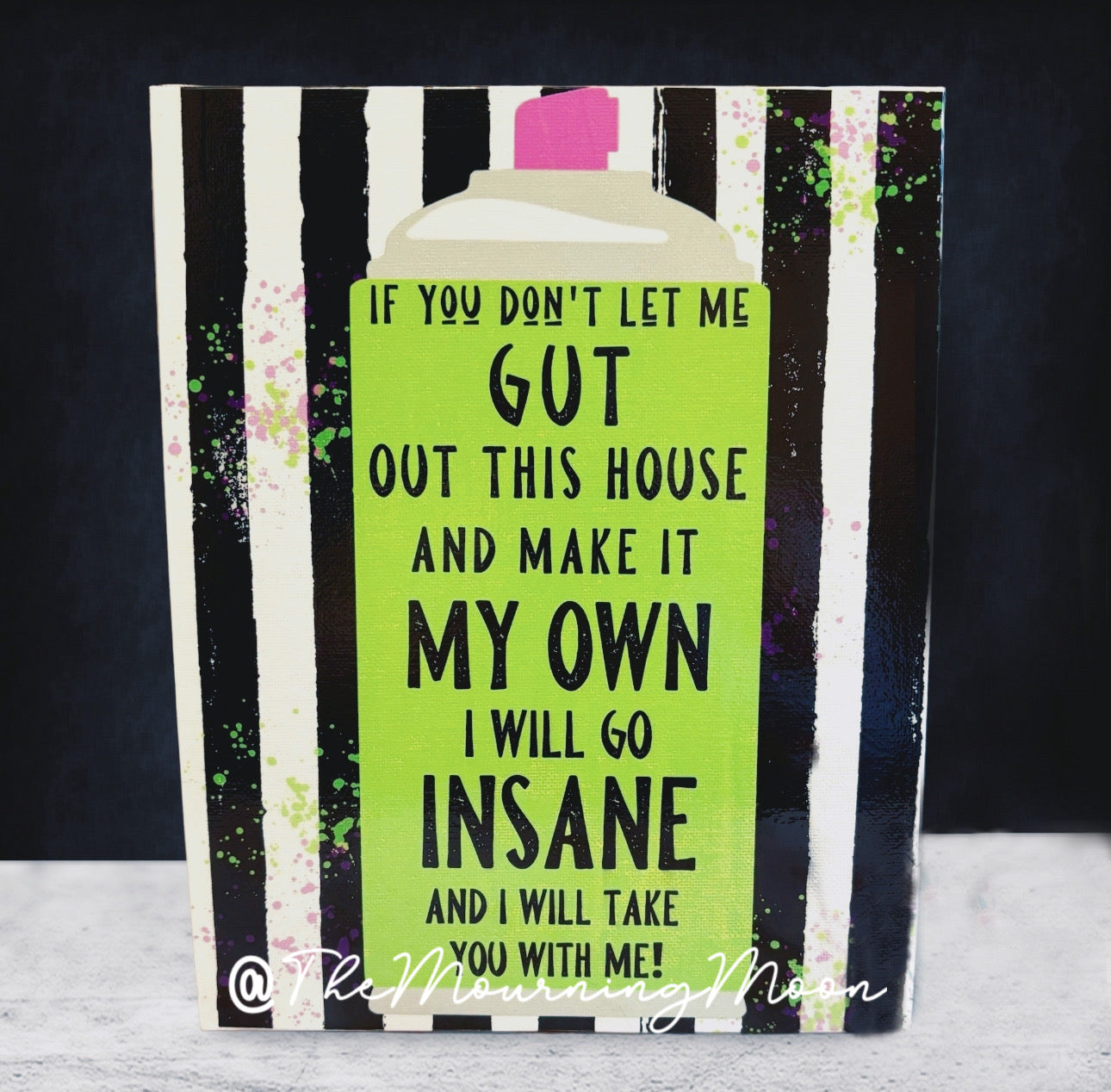 If you don’t let me gut this house canvas