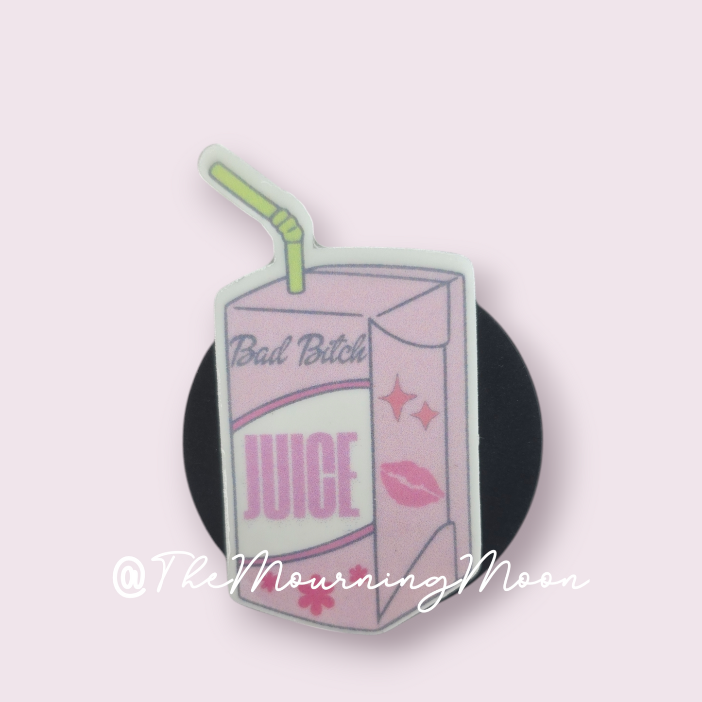 Bad bitch juice phone grip