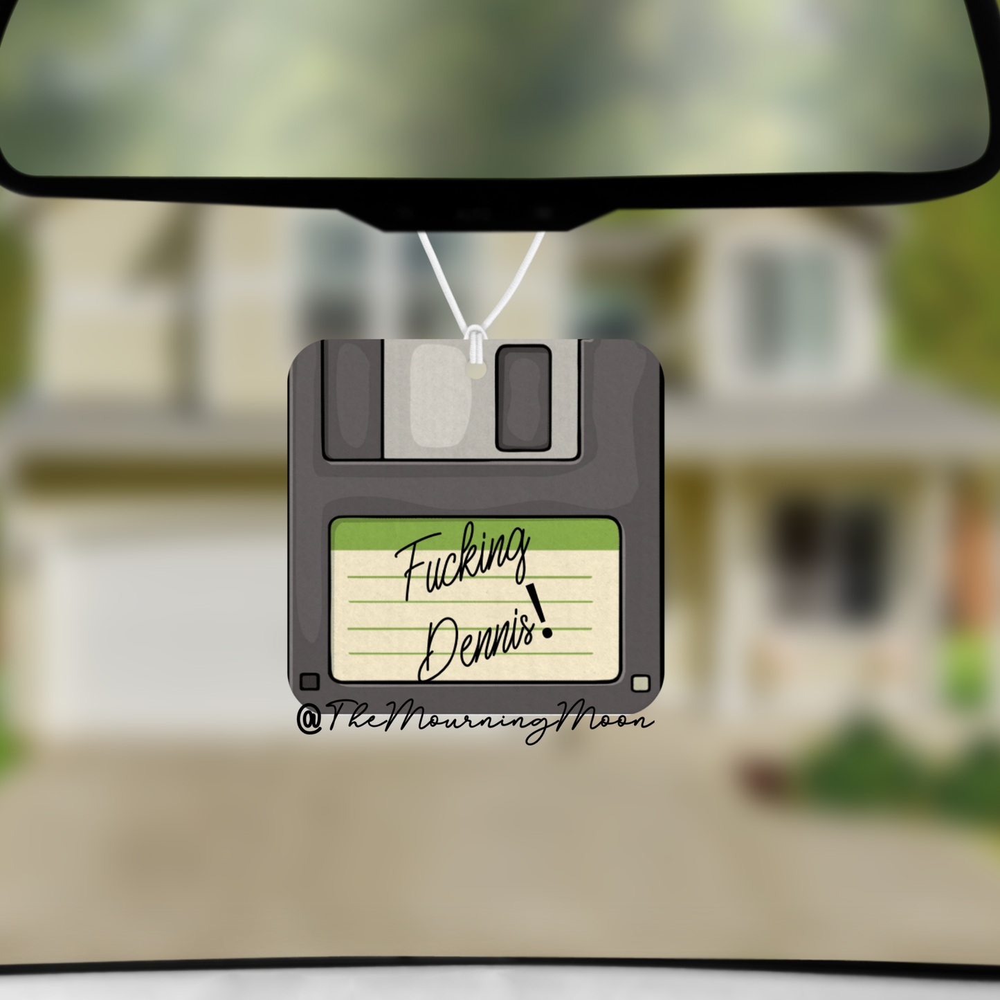 Fucking Dennis air freshener