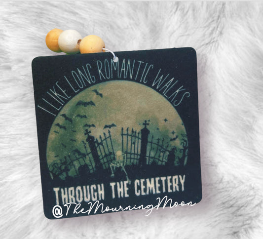 Long romantic walks through the cemetery air freshener