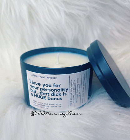 I love your for your personality but that dick is a HUGE bonus candle