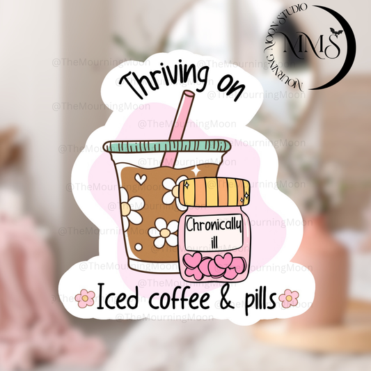 Thriving on iced coffee and pills Sticker – Holographic Mental Health Aesthetic Vinyl Decal Sticker
