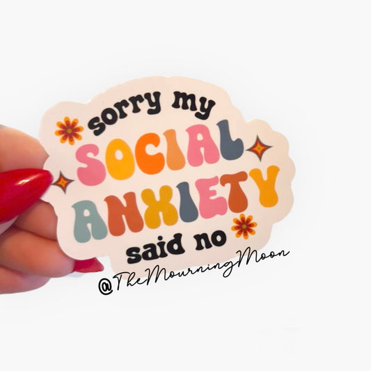 Sorry my social anxiety said no sticker