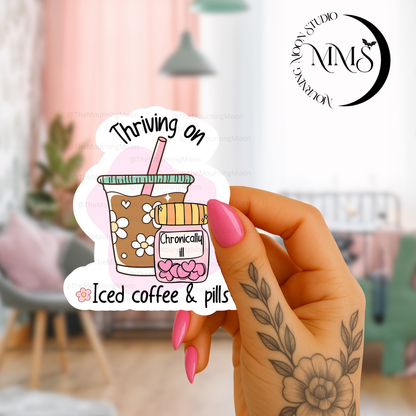 Thriving on iced coffee and pills Sticker – Holographic Mental Health Aesthetic Vinyl Decal Sticker