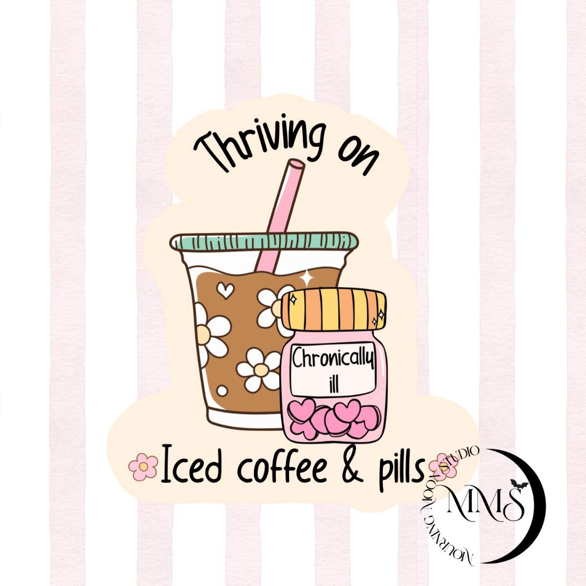 Beige thriving on iced coffee and pills Sticker – Holographic Mental Health Aesthetic Vinyl Decal Sticker