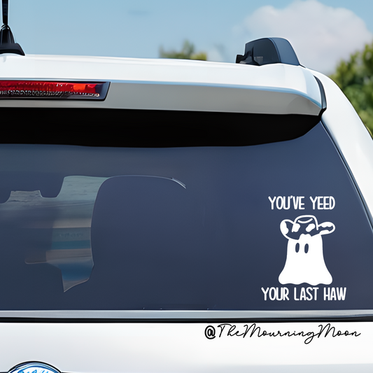 Yeed your last haw car decal