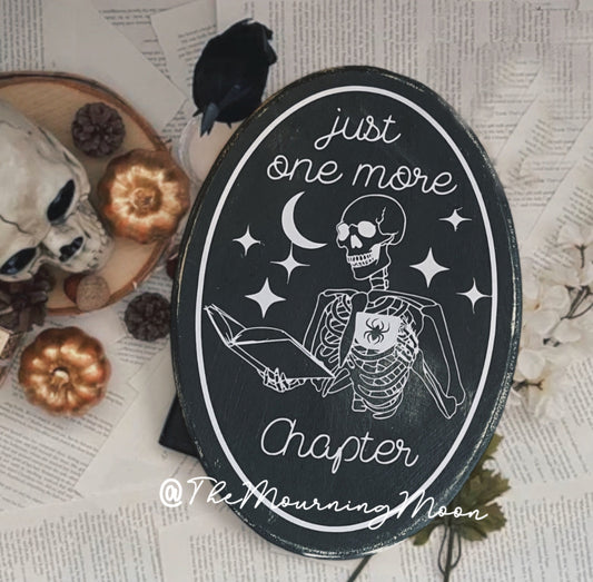 Just one more chapter wooden sign
