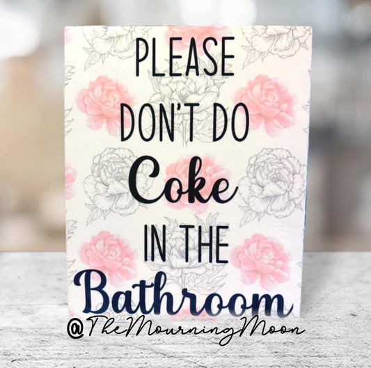 Please don’t do coke canvas