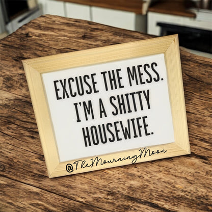 Excuse the mess sign