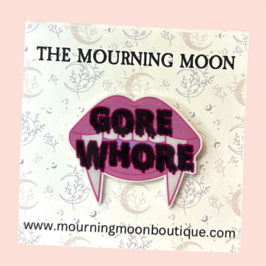 Gore whore pin