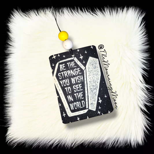 Be the weird air freshener