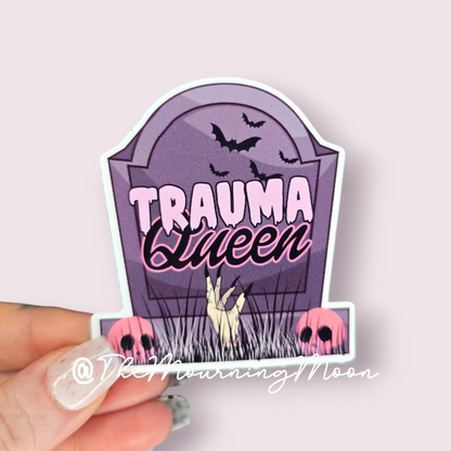 Trauma queen sticker